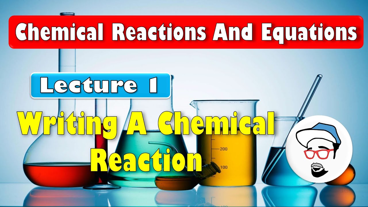 Writing A Chemical Equation || Chemical Reactions and Equations Class 10 SSC