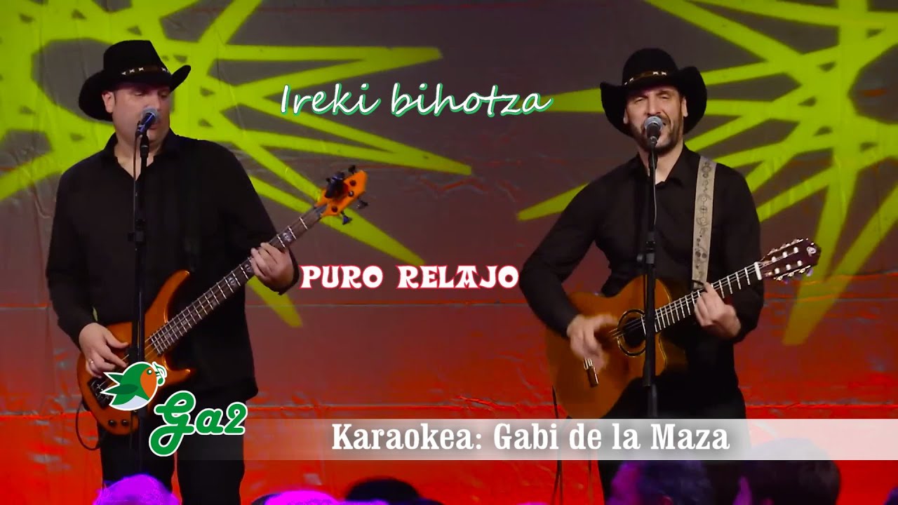 Ireki bihotza (Puro Relajo)