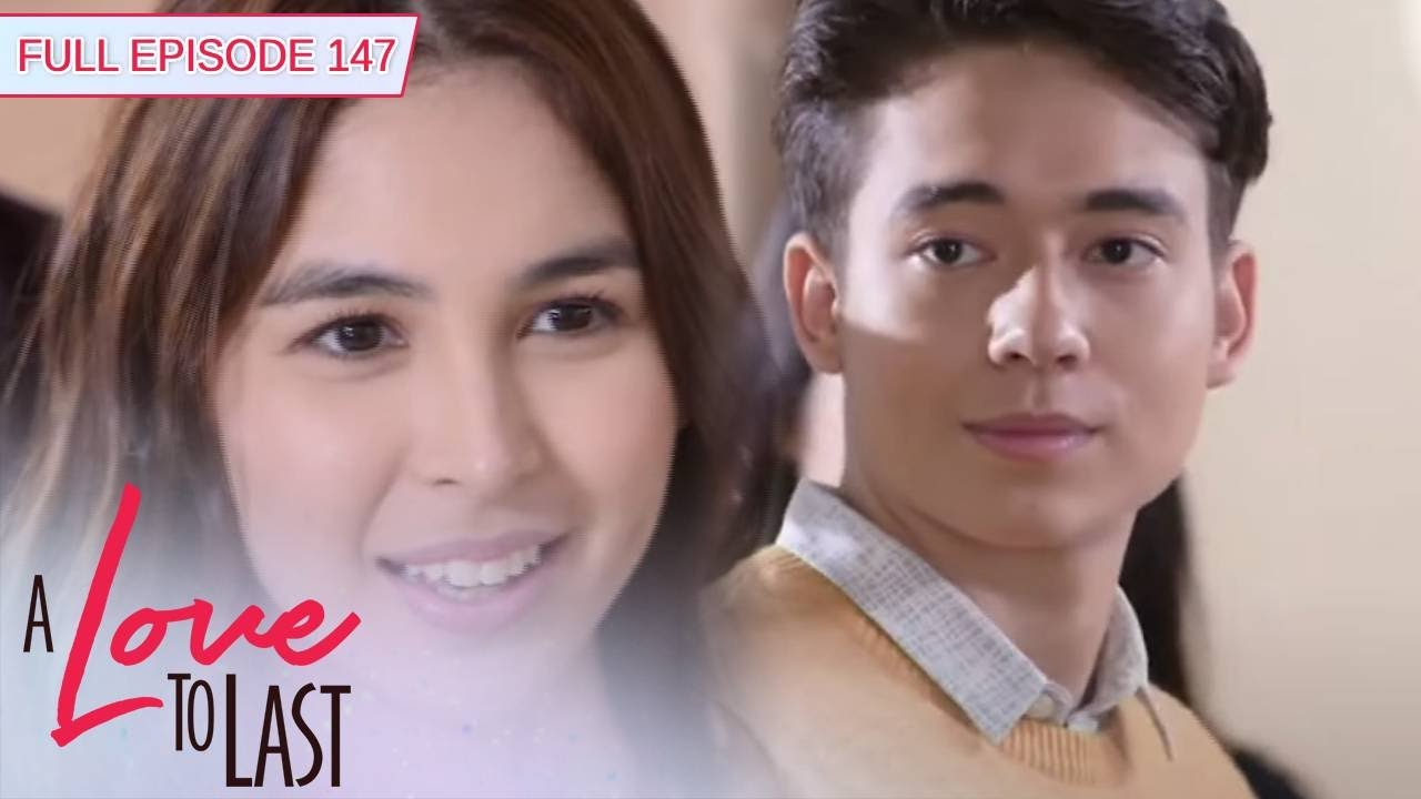 [ENG SUBS] Full Episode 147 | A Love to Last
