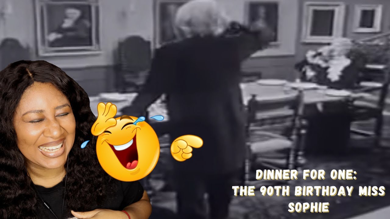 Dinner For One: The 90th Birthday Miss Sophie |Reaction