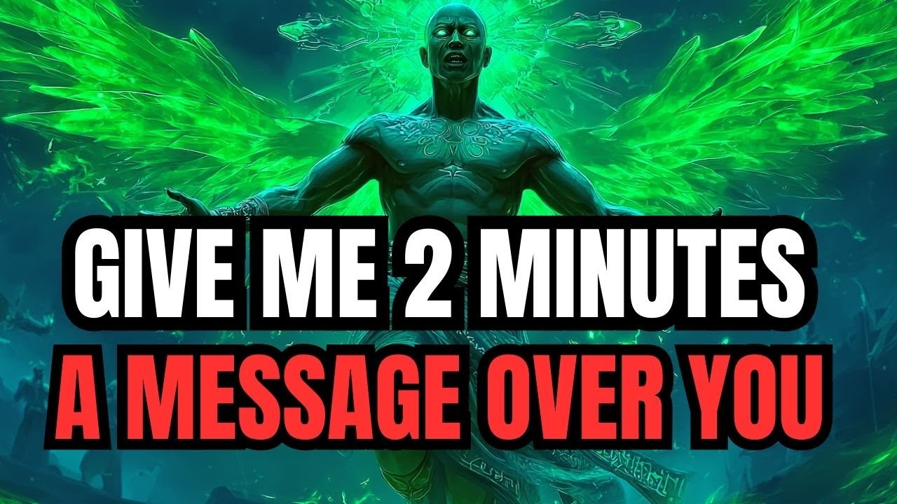 Chosen Ones, God Says Give Me Two Minutes—A Powerful Message Is Being Spoken Over You Right Now