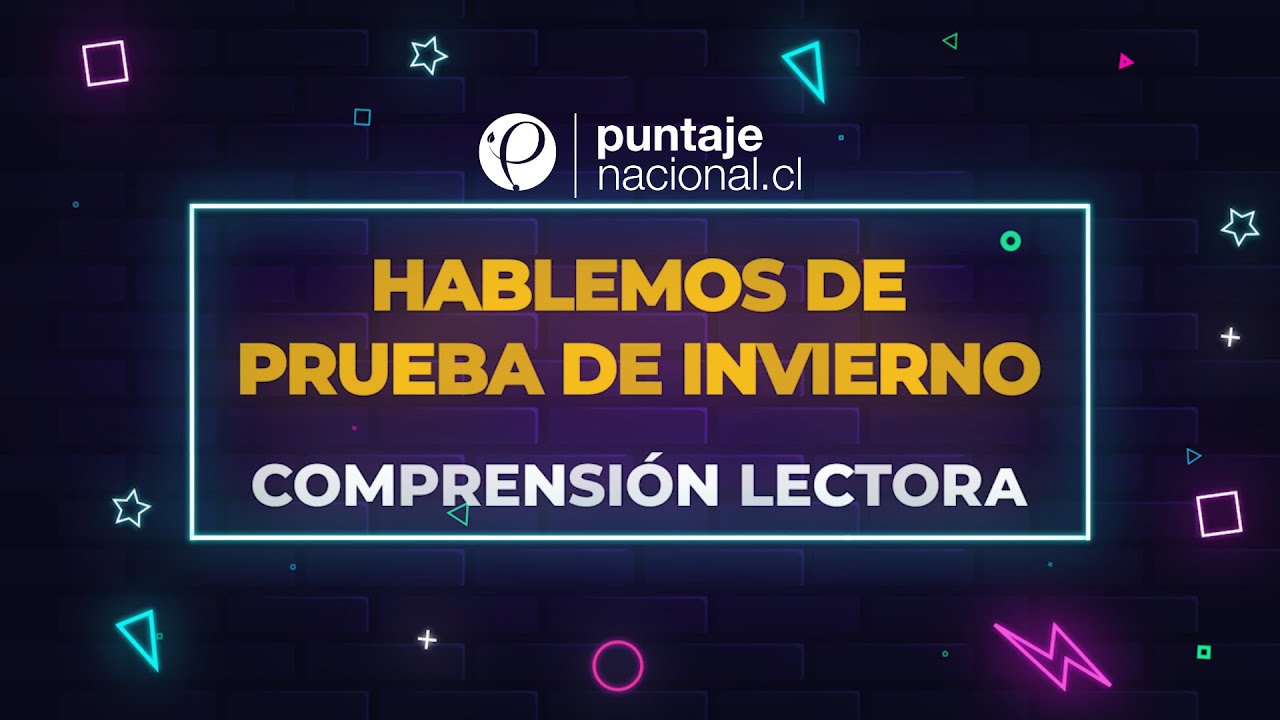 Hablemos de la #PruebadeInvierno - Comprensión Lectora [Retransmisión]