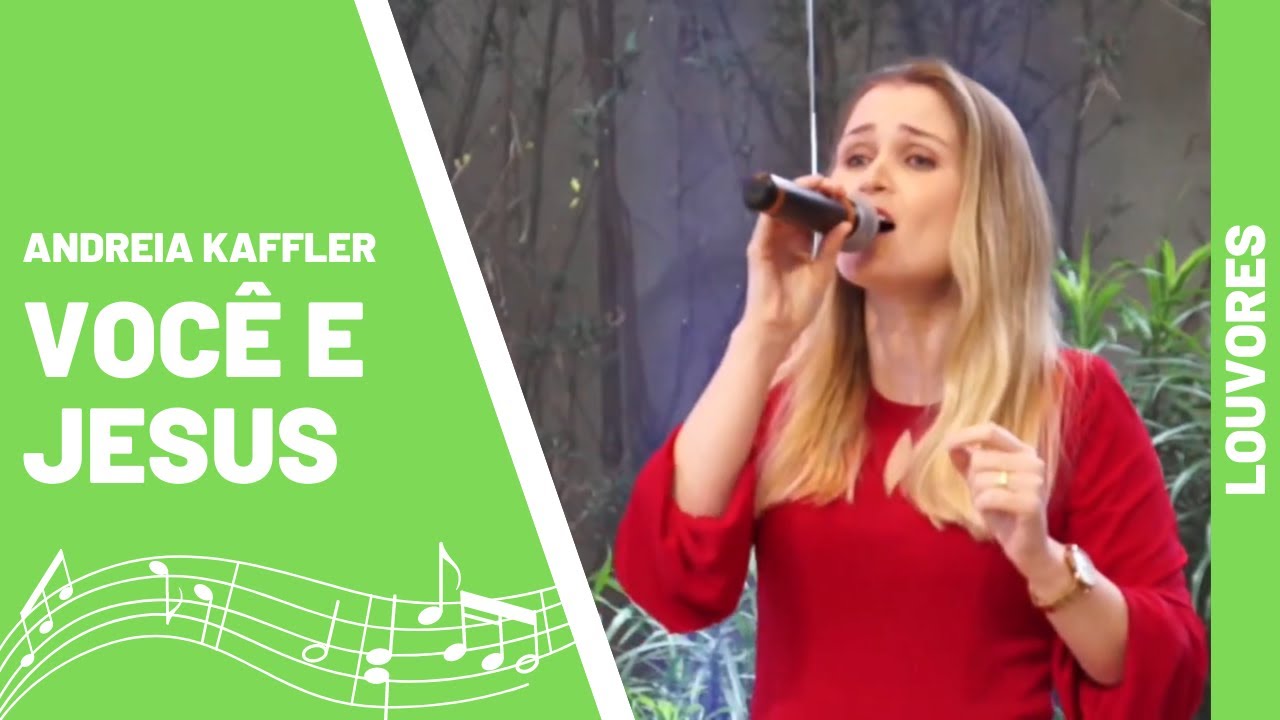 Andreia Kaffler - Voc&ecirc; e Jesus