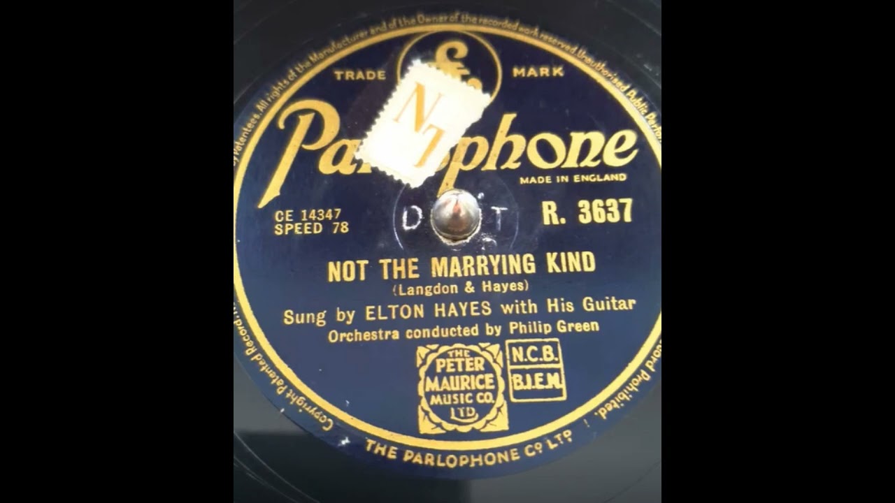 Elton Hayes Not The Marrying kind 78rpm Record Restored & Remastered