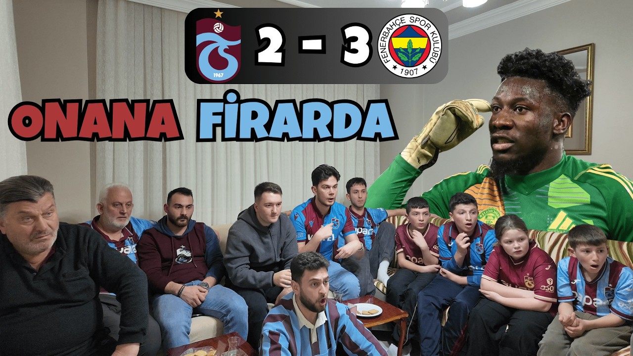 ⚽Trabzonspor - Fenerbahçe⚽ Maçına Tepki ! Onana Firarda !