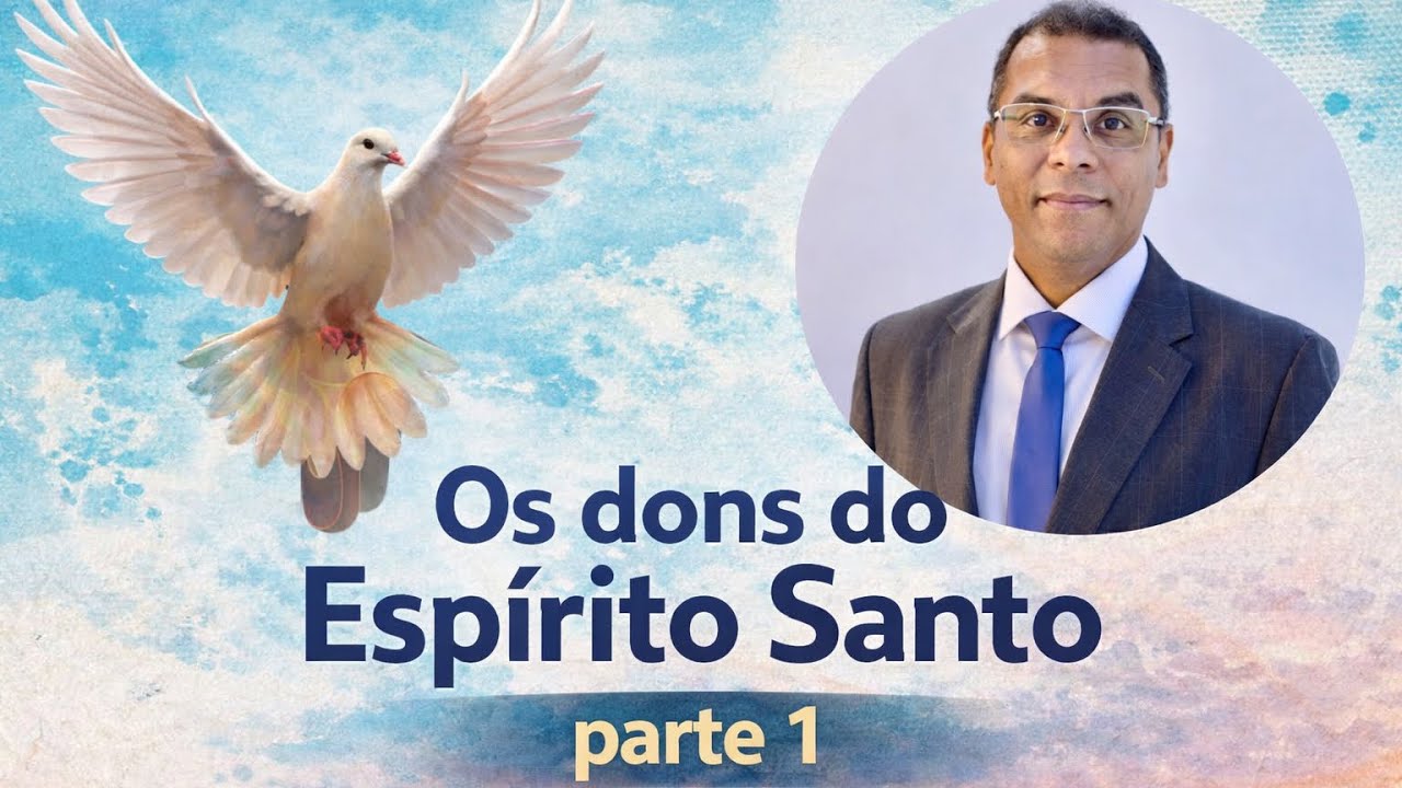 3. Os dons do Espírito Santo: parte 1 - Pr. Antônio Gonçalves 10 dias de Clamor - 365 dias de oração