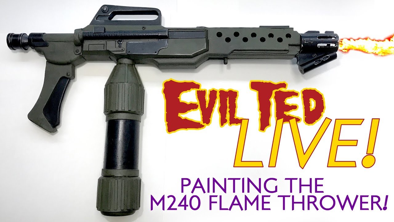 Evil Ted Live: Painting the M240 Flamethrower