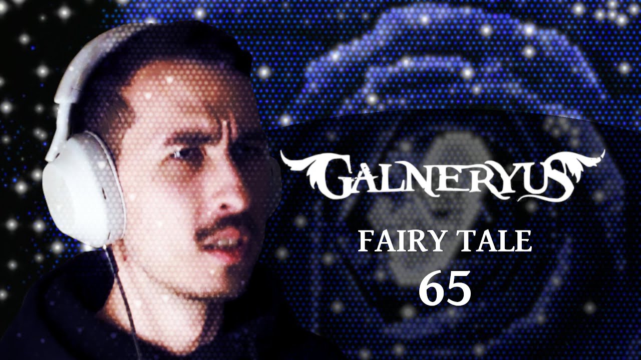 FAIRY TALE | GALNERYUS REACT #65