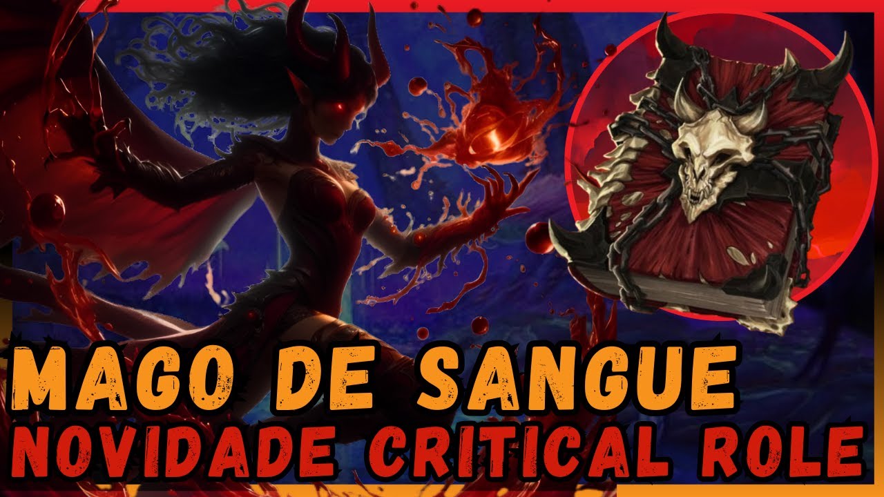 MAGOS DE SANGUE - Os Hemomantes do D&D | NOVA Subclasse do #criticalrole
