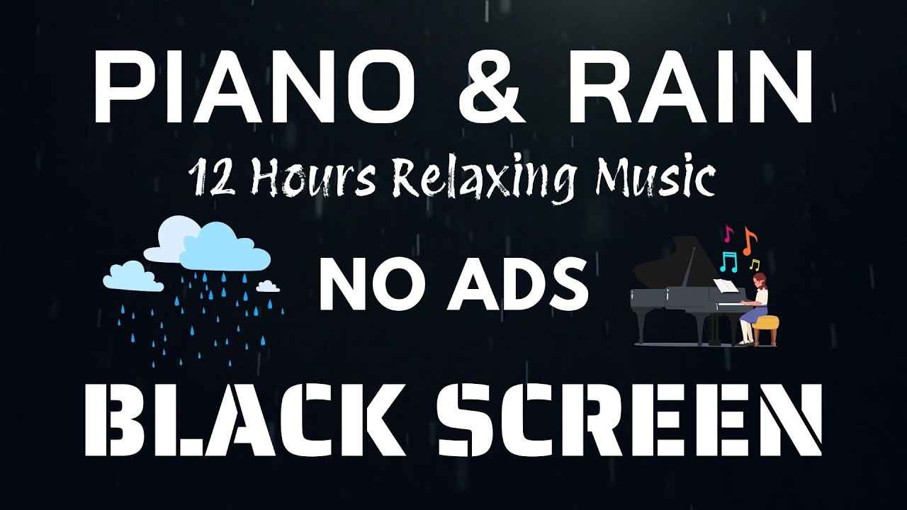 Black Screen • Rain Sounds for Sleeping No Ads with Piano Music 🎼 Sleep Faster and Sleep Better 🌙💤