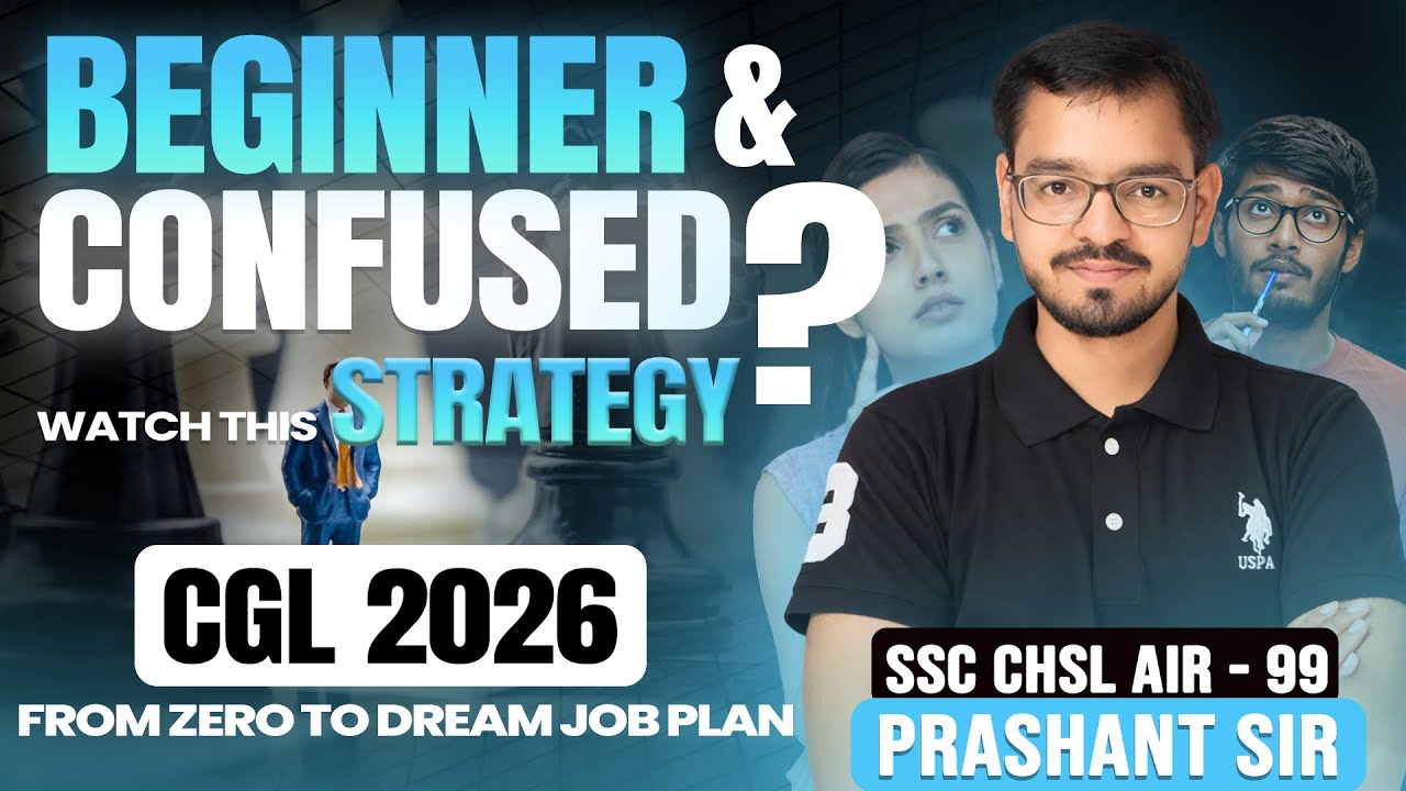 The Only Strategy for SSC CGL 2026 You Need as a Beginner | Complete Roadmap | Prashant Sir | #ssc