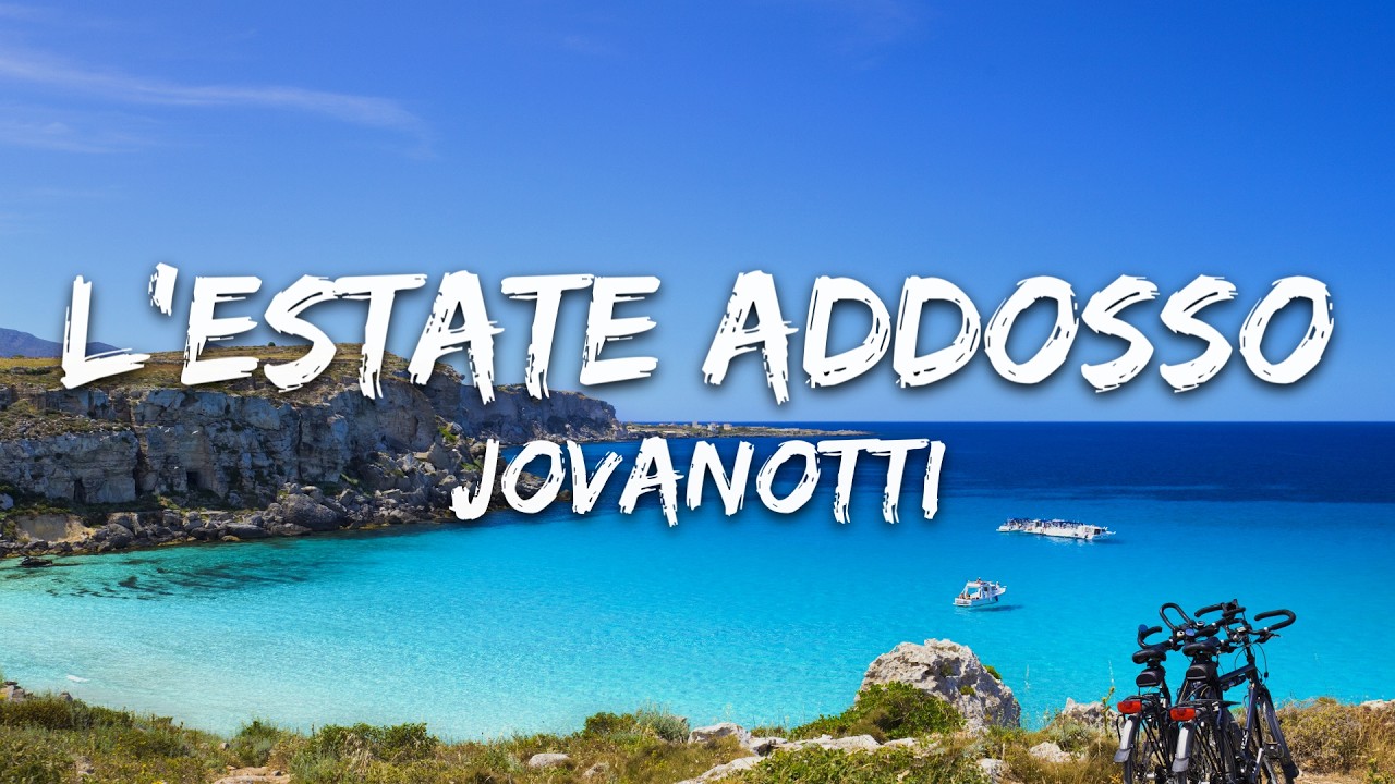 Jovanotti - L'Estate Addosso (Testo/Lyrics)
