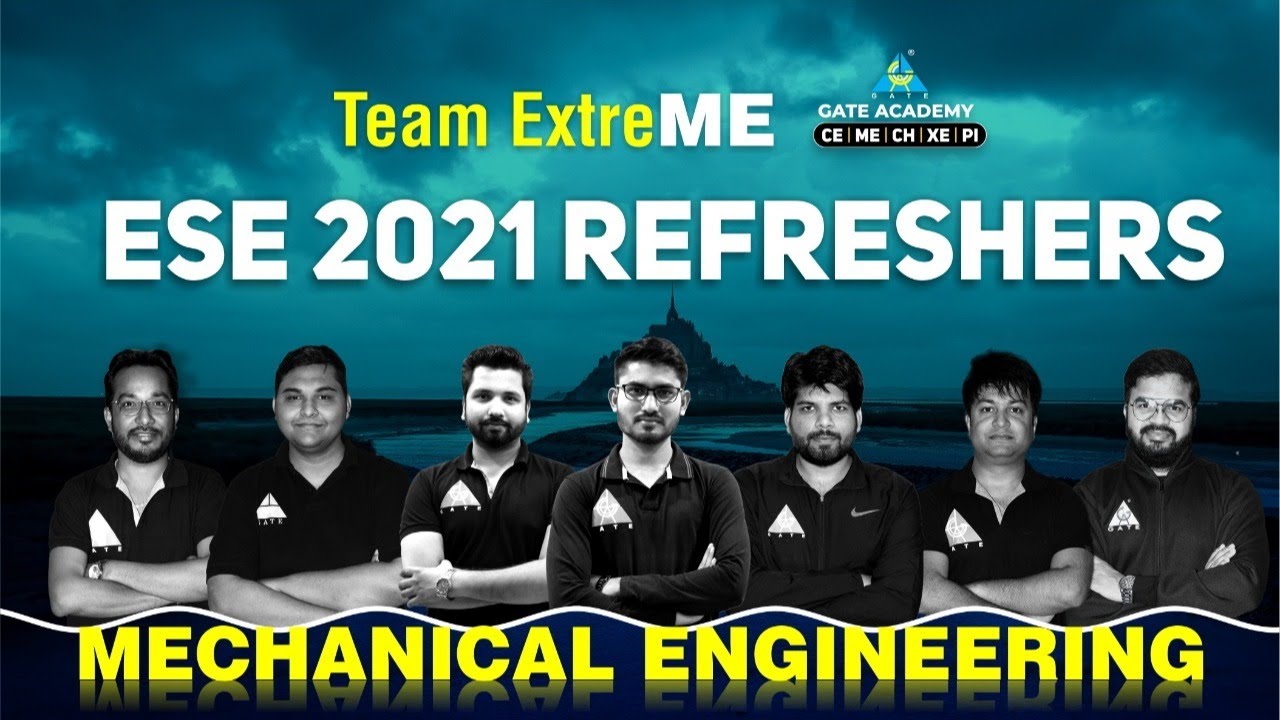 Team ExtreME | ESE 2021 Refreshers | Mechanical Engineering