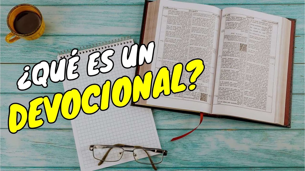 &iquest;Que es un Devocional Cristiano?&iquest;como hacer un devocional cristiano?