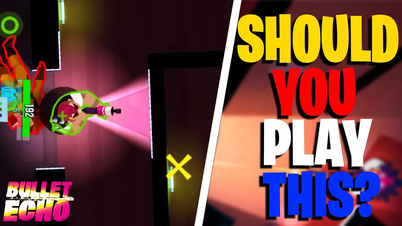 Bullet Echo Should You Play This ? An Honest Review