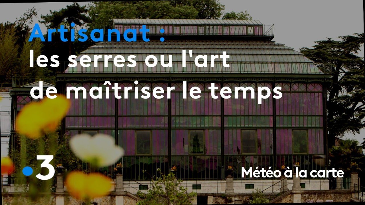 Les serres ou l'art de maîtriser le temps - Météo à la carte