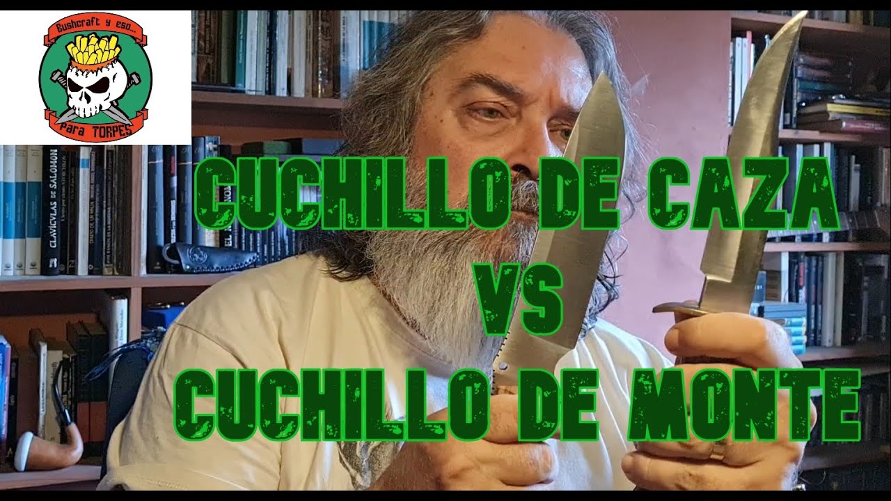 CUCHILLO DE CAZA VS CUCHILLO DE MONTE