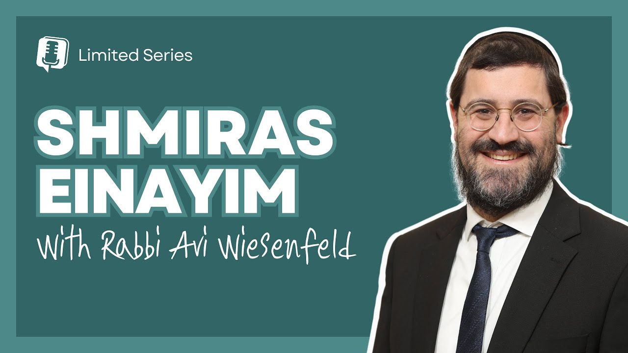 Shmiras Einayim 5