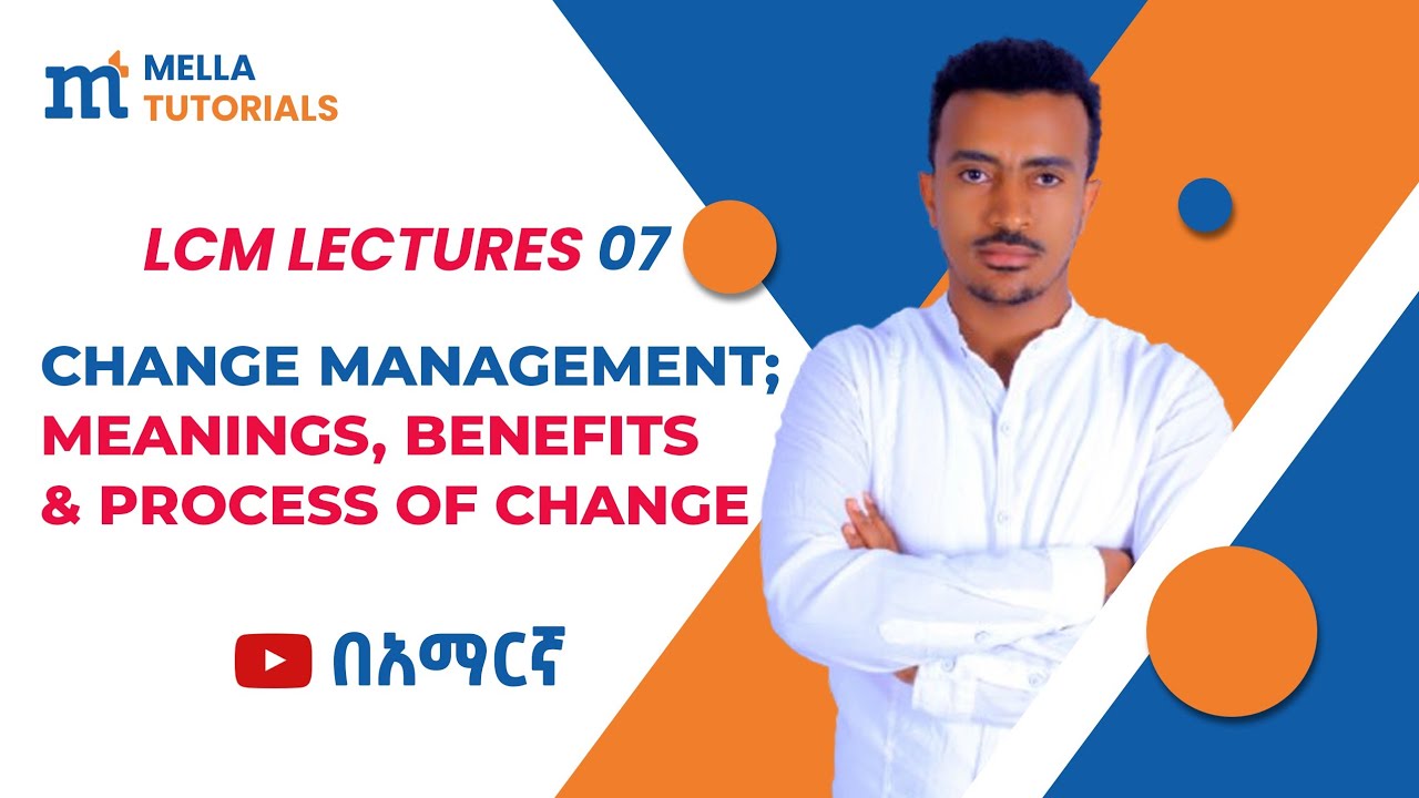Change Management; Meaning and Process/ Kaizen Vs Lean Management