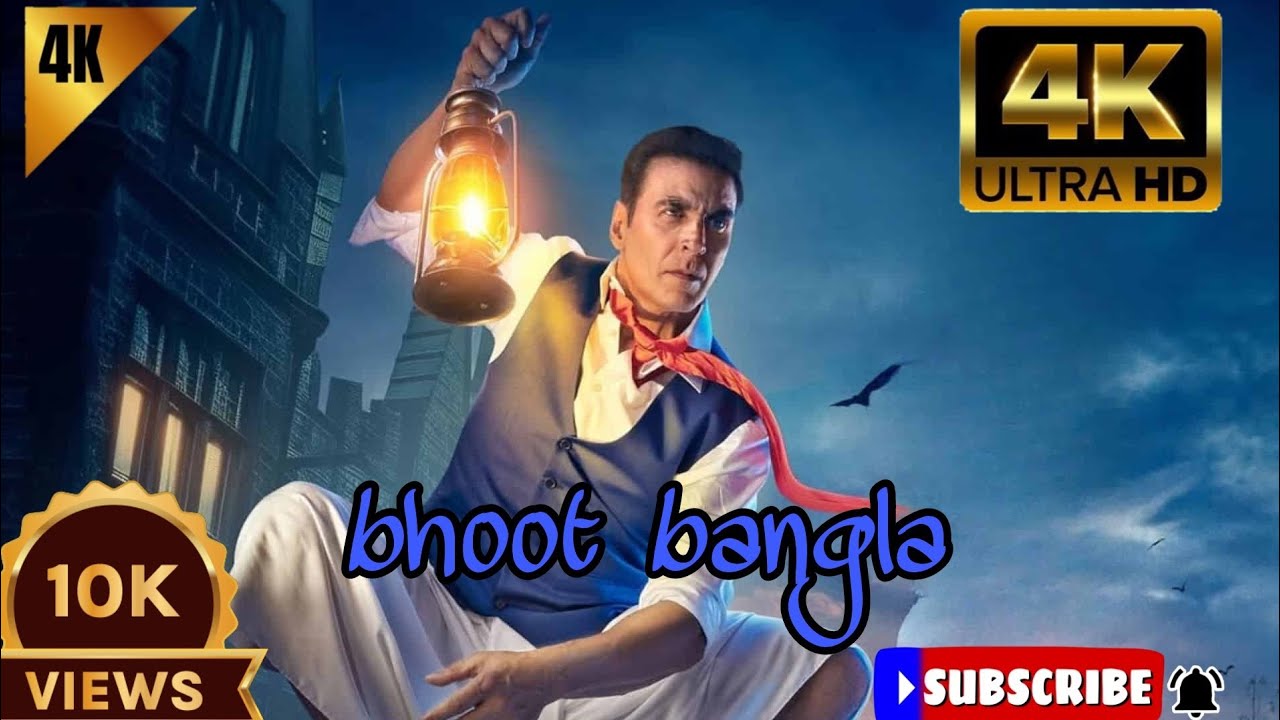 Bhoot Bangla| Akshay Kumar|| 2026 