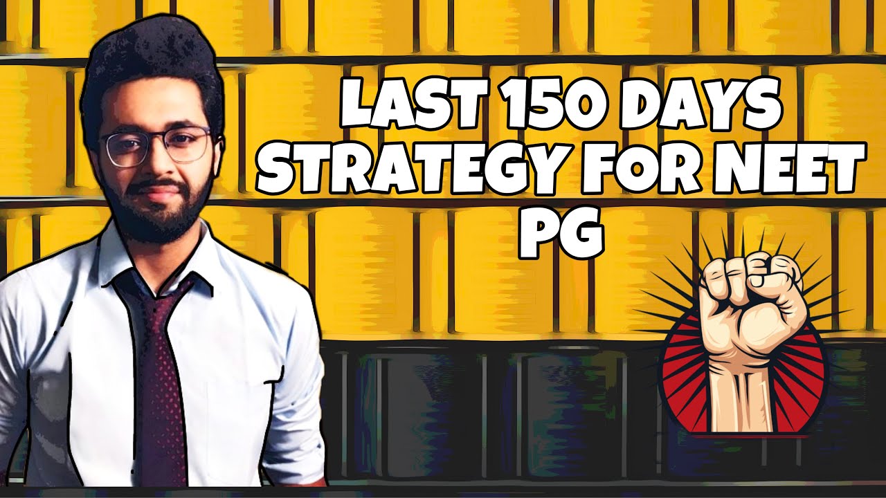 Study Strategy for last 6 months - Detailed Study and Revision plan for NEET PG 2021