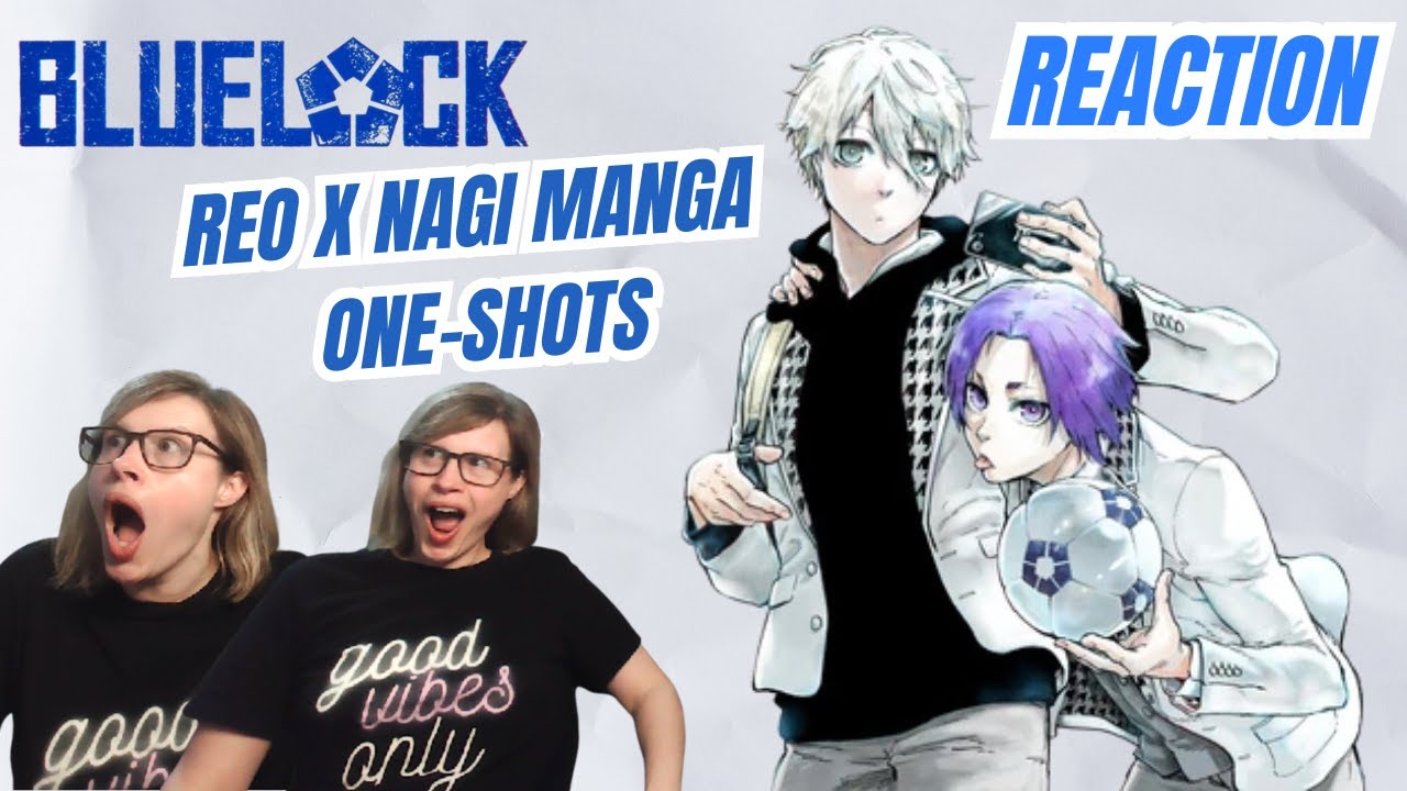BLUE LOCK: Reo x Nagi One-Shot Manga Reactions! (Featuring Itoshi Rin!)