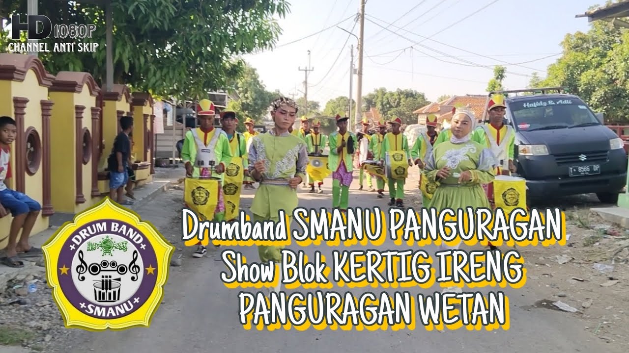 Full 3 lagu // drumband SMANU PANGURAGAN // Show Panguragan Wetan Blok KERTIG IRENG