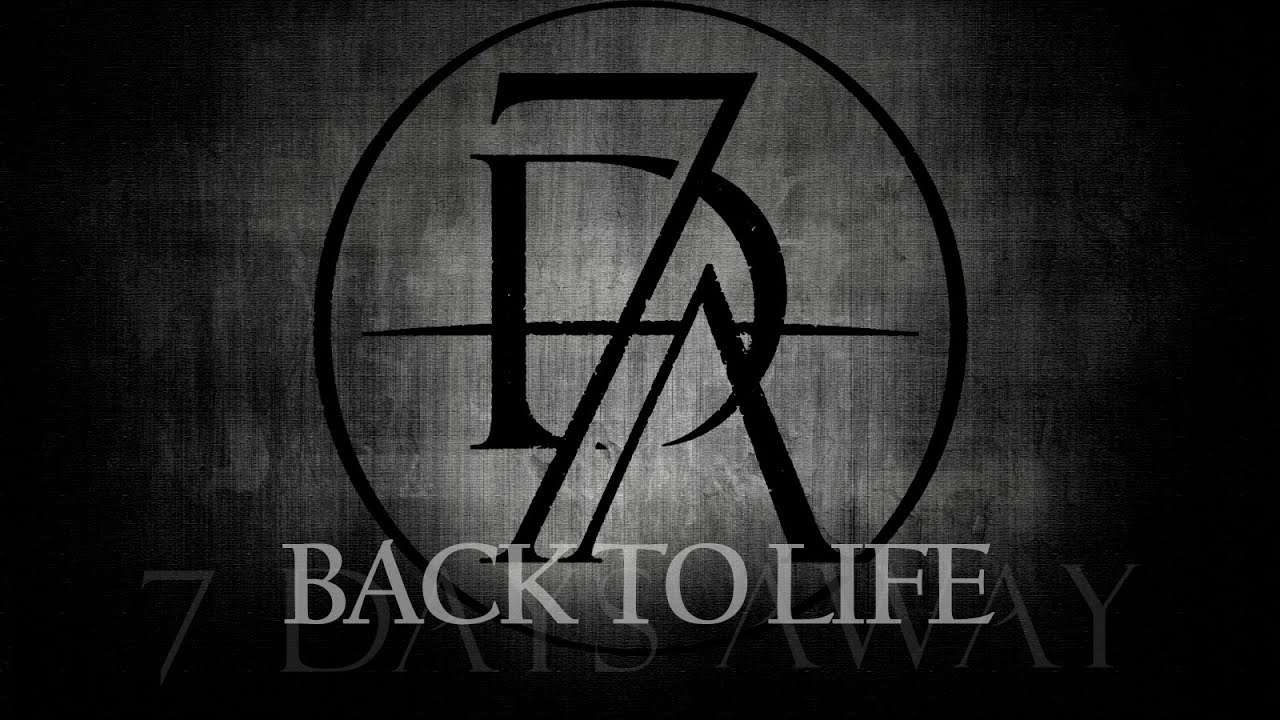 7 Days Away - Back To Life (2015)