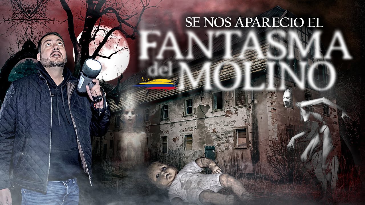 Se nos Apareció el Fantasma del Molino