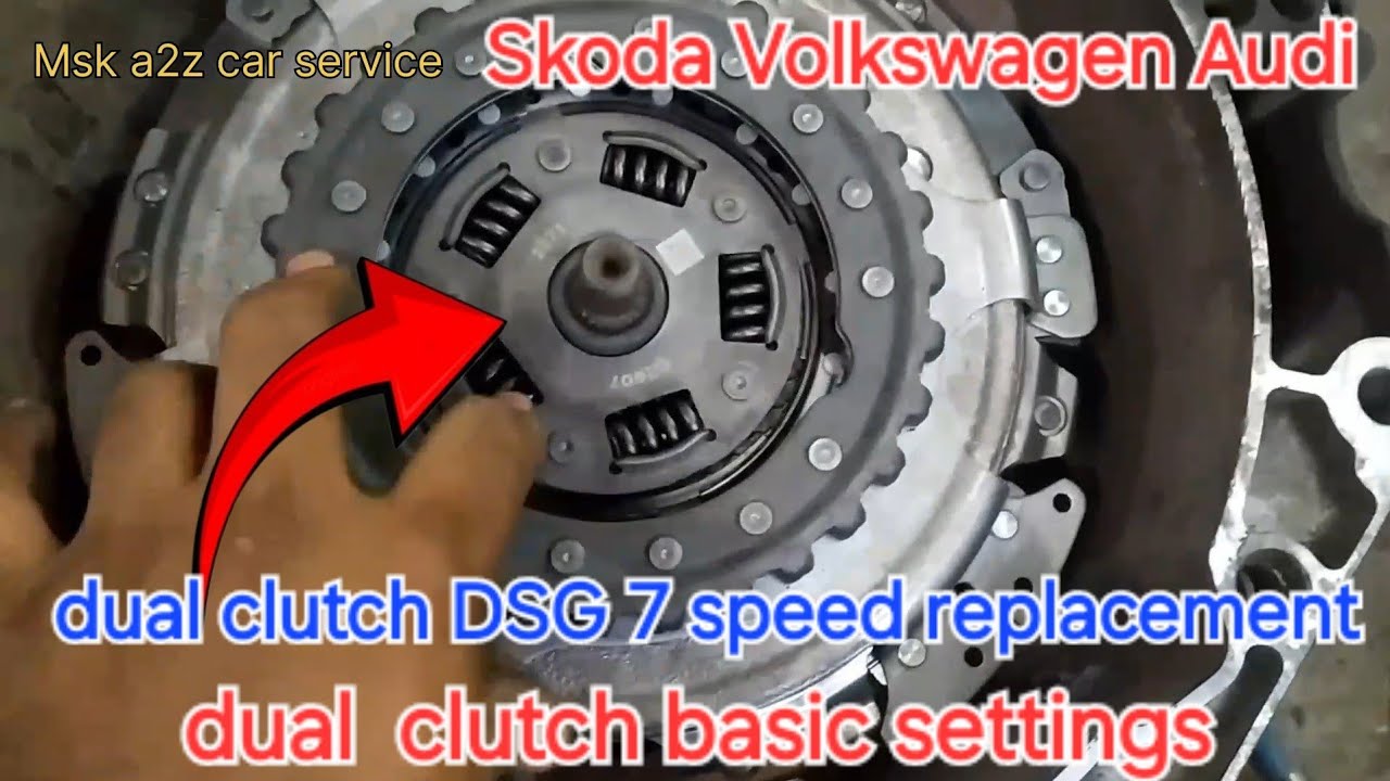 Skoda Laura Superb Audi VW dual clutch DSG 7 Speed replacement/P177d/ P072C/Skoda clutch replacement