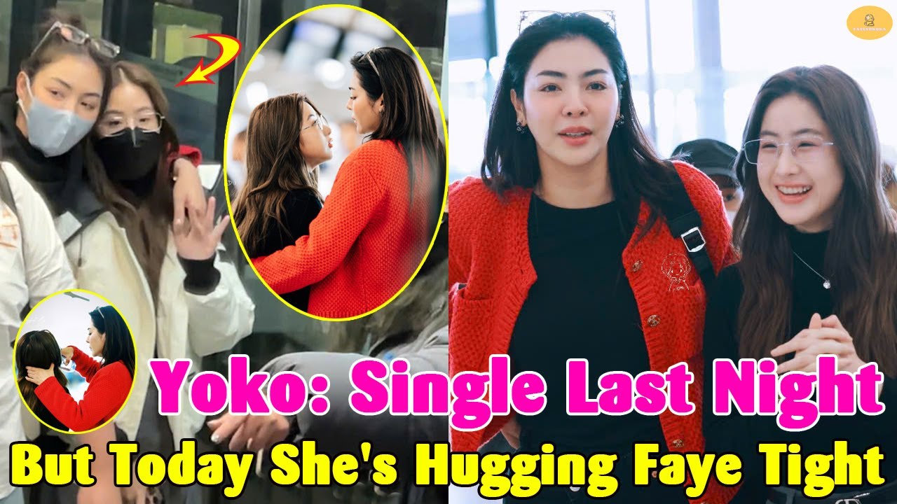 Yoko: Single Last Night, But Today She's Hugging Faye Tight!