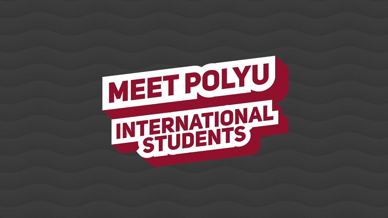 學術與成長並進：一帶一路學生的理大旅程 Academic dreams & personal growth: a dual journey at PolyU