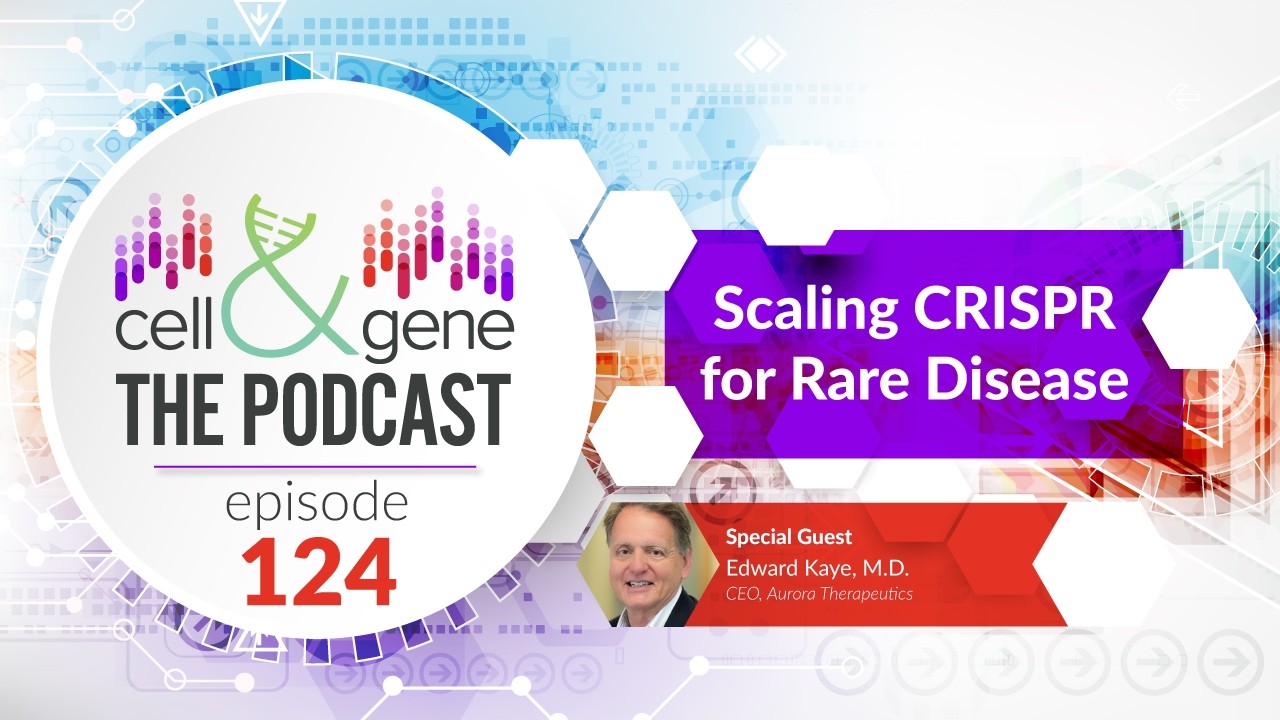 Scaling CRISPR For Rare Disease With Aurora Therapeutics' Dr. Edward Kaye
