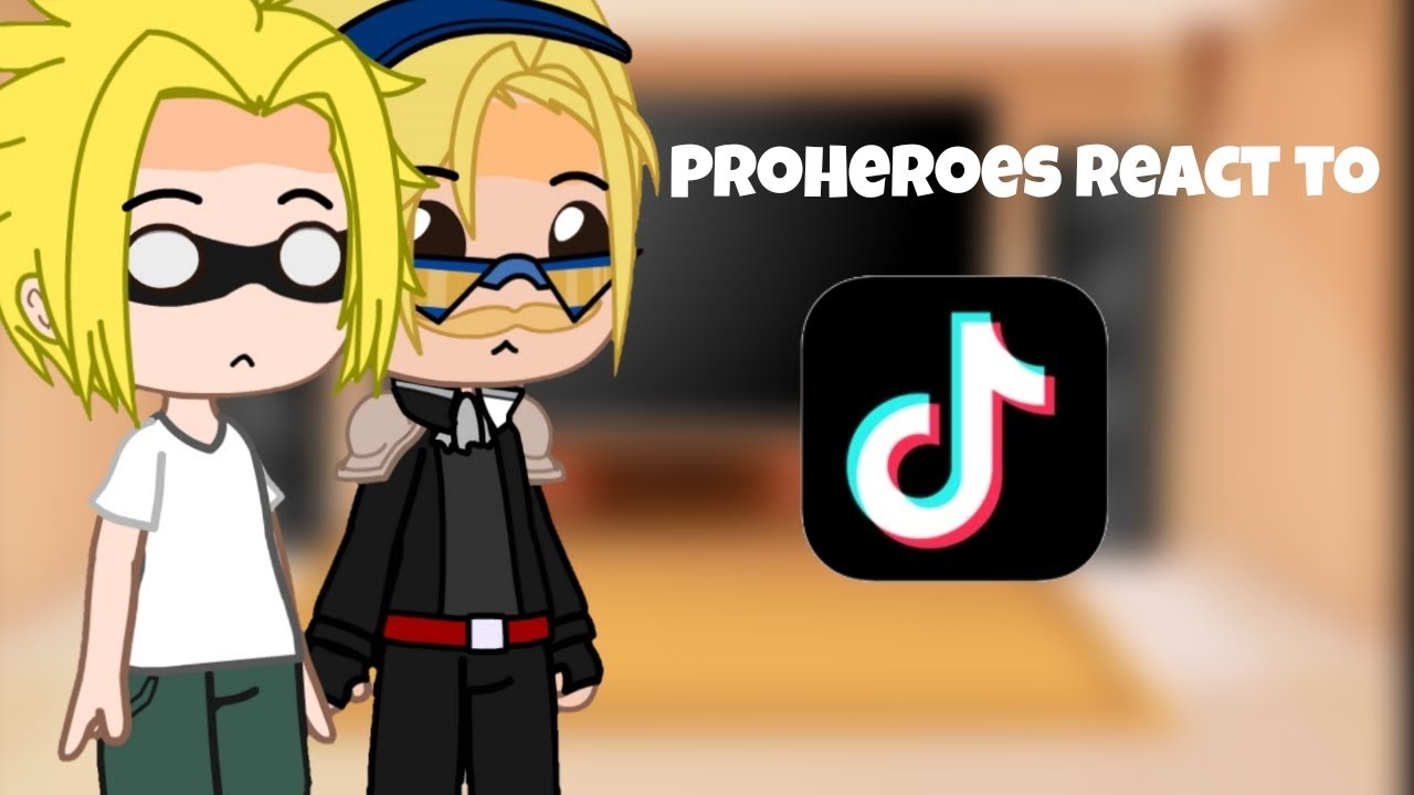 ProHeroes react to my favorite tiktoks parte 14