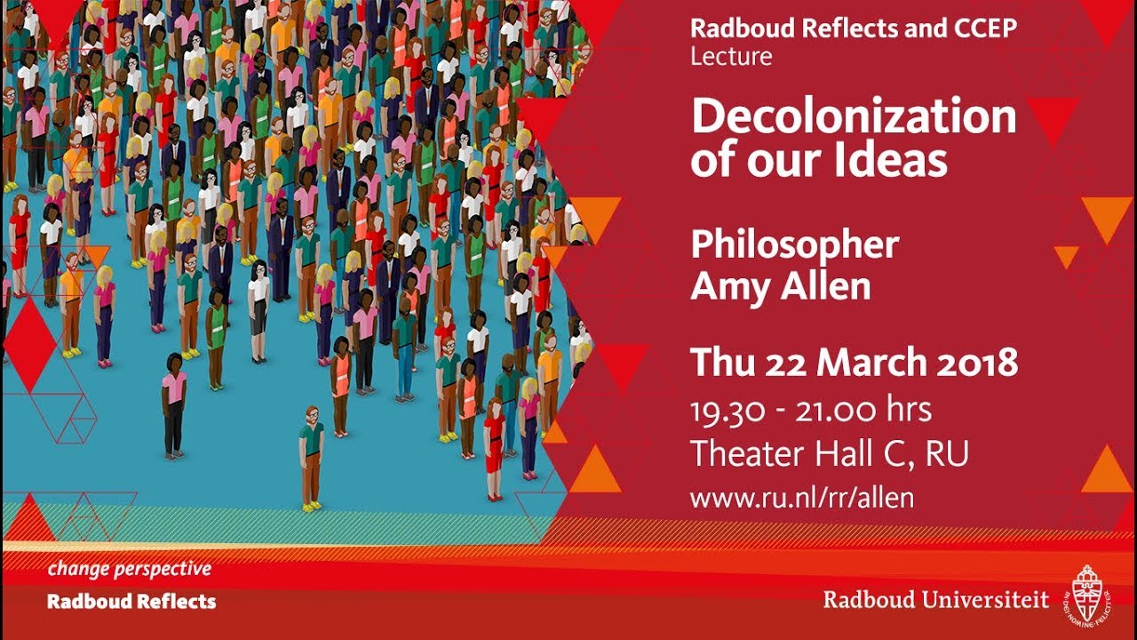 Decolonization of our Ideas | Lecture by philosopher Amy Allen Thursday