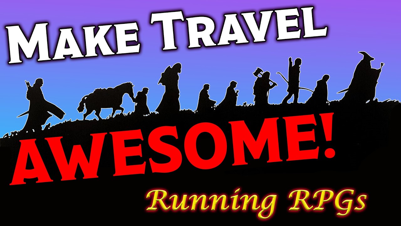 How to Run Travel  - Running RPGs