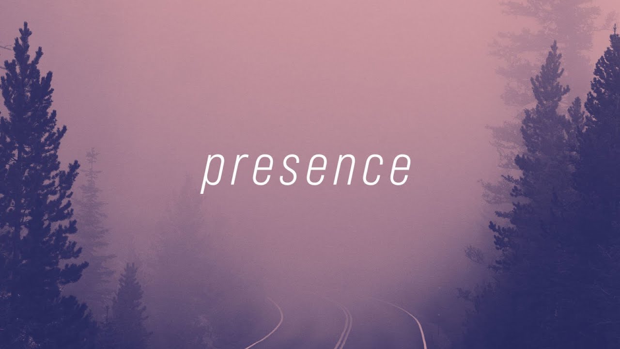 Presence - 