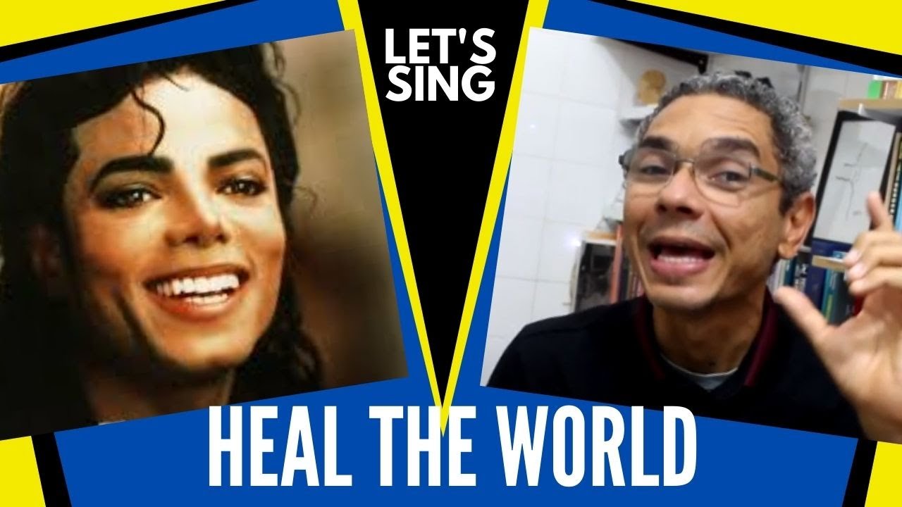 Canta o refrão aí com a gente... Heal the World