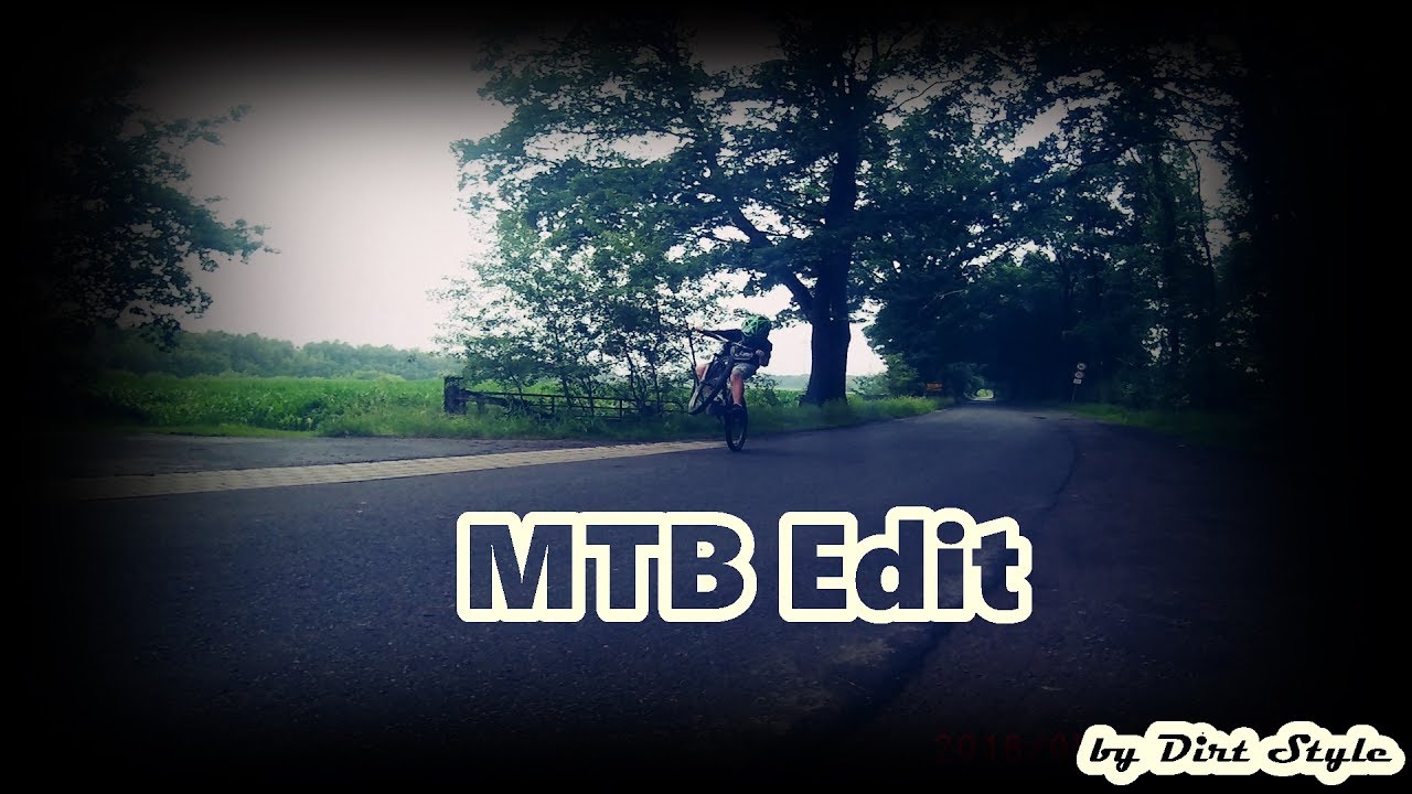 MTB Edit by Dirt Style