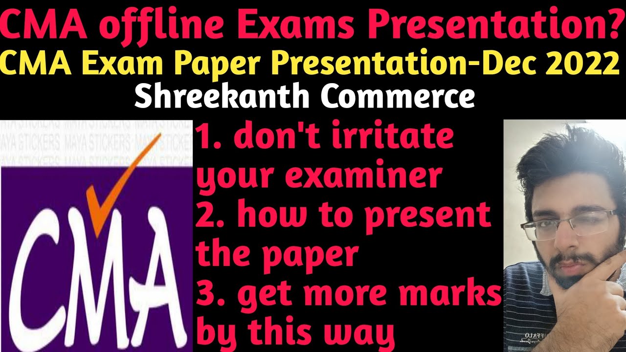 CMA Dec 2022 Offline Exam Paper Presentation|How To get More marks?|Tamil|Shreekanth