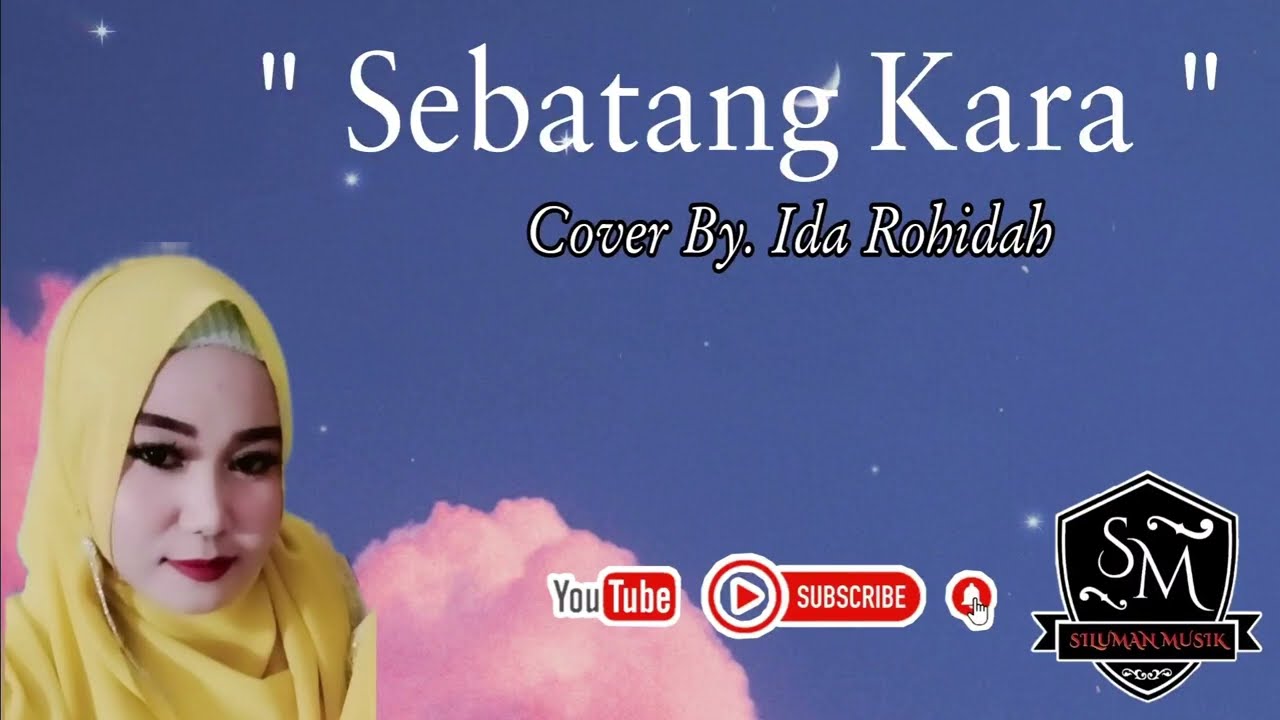 SEBATANG KARA (Gambus) - QASIDAH MODERN - IDA ROHIDAH - ORGAN TUNGGAL BEKASI - STYLE YAMAHA SAMPLING