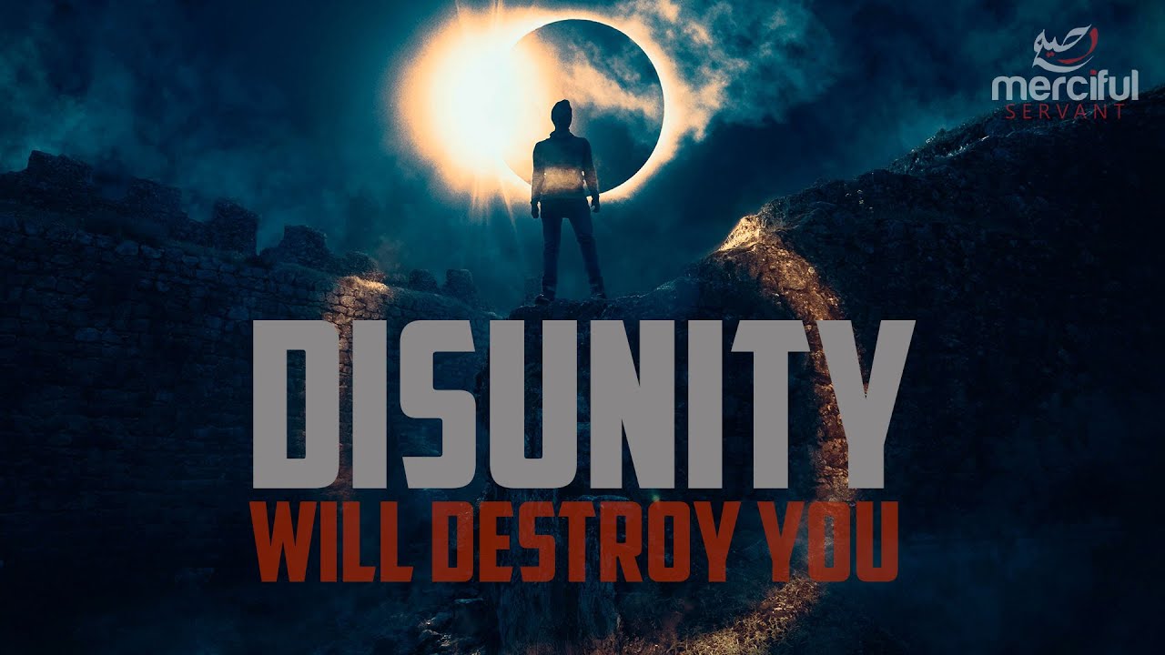 The Biggest Problem in the Muslim World (DISUNITY)