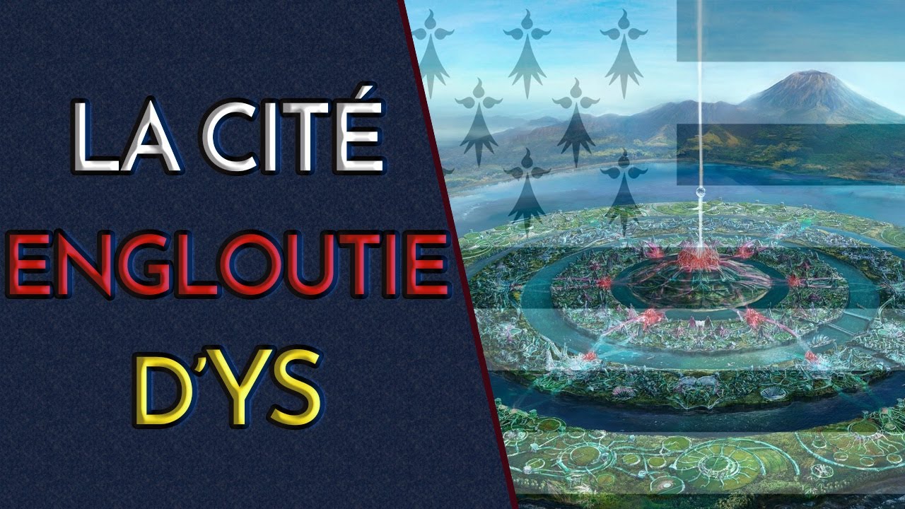 C'est QUOI LA CIT&Eacute; D'YS ? (L'Atlantide bretonne)