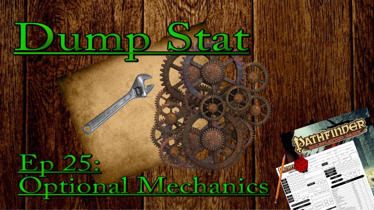 Dump Stat ep 25: Optional Mechanics