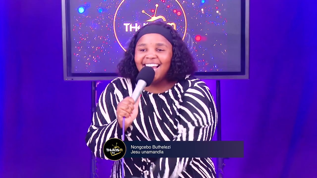 Nongcebo Buthelezi  - Jesu unamandla