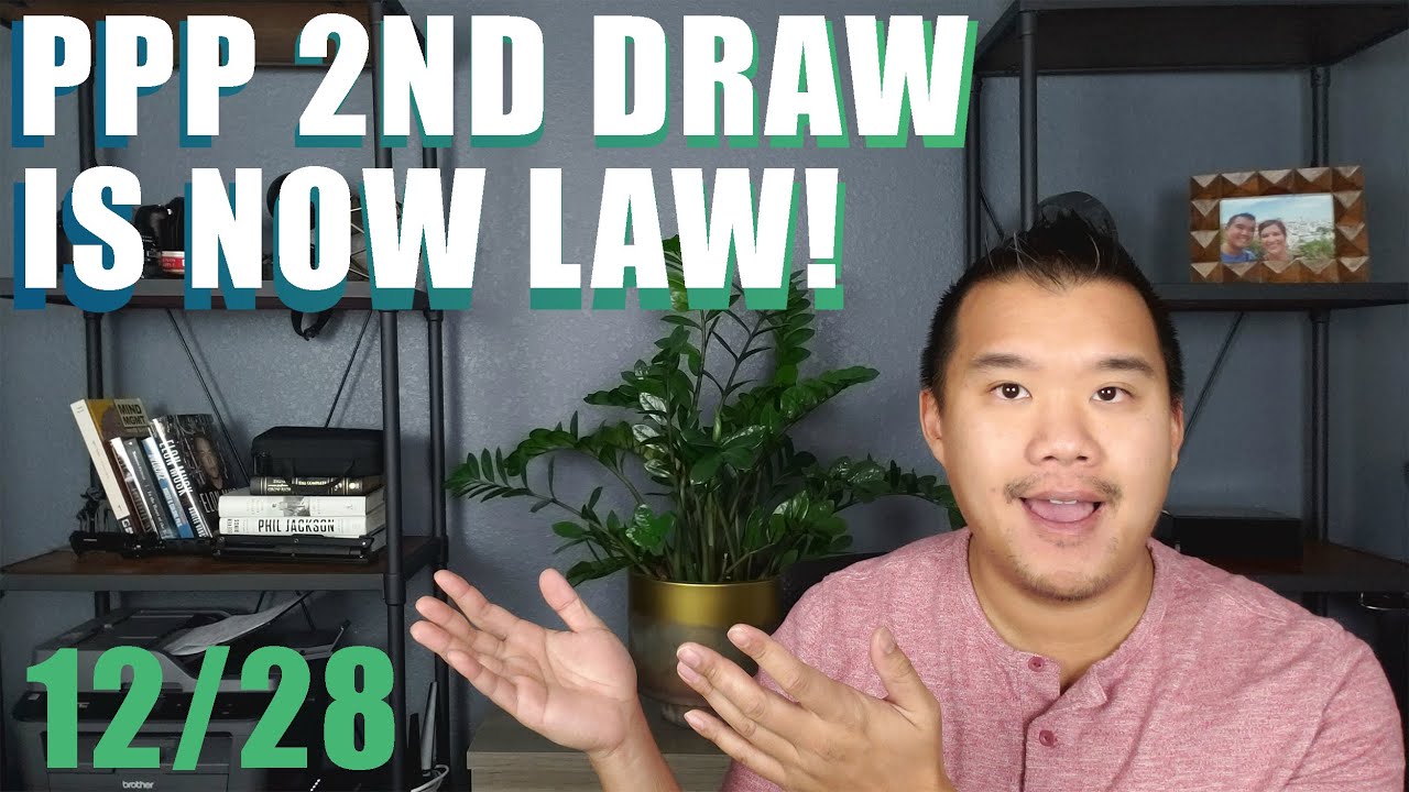 PPP Loan Second Draw Is Now Law! (PPP round 2)