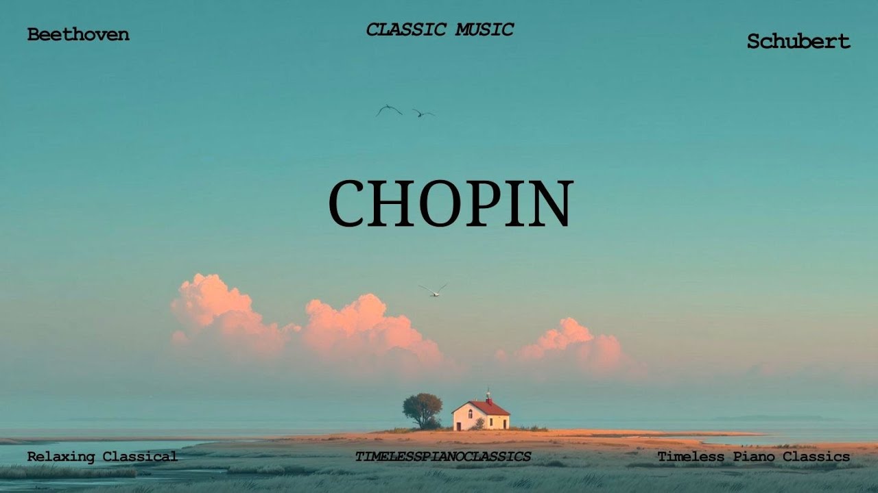 Timeless Classical Music - Beethoven, Mozart, Schubert, Chopin - Deep Relaxation Piano