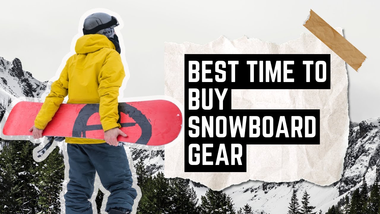 Best Time to Buy Snowboard Gear: How I Save Big Every Year