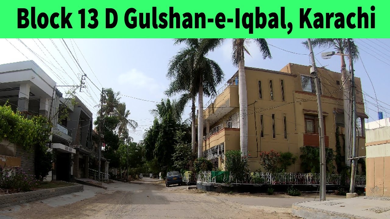 Block 13 D Gulshan-e-Iqbal Karachi | JUNE 2021 | Karachi Streets