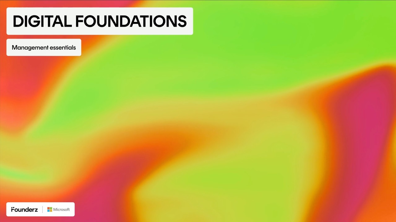 Digital Foundations | 1.05 Management Essentials